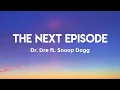 Lagu Dr. Dre ft. Snoop Dogg - The Next Episode (Lyrics)