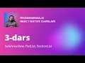 React Native 3-dars SafeAreaView FlatList SectionList