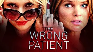 The Wrong Patient | Full Movie