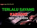 Download Lagu TERLALU SAYANG KARAOKE - versi revina alvira