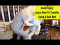 Lagu How To Transfer Using A Gait Belt. Safe Transfers. Protect Yourself and Who You are Transferring.