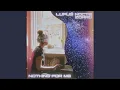 Download Lagu Nothing for Me