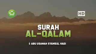 Download [29:68] Surah Al Qalam - Abu Usamah Syamsul Hadi MP3