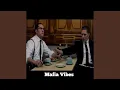 Download Lagu Mafia Vibes