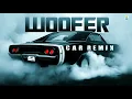 Download Lagu WOOFER || DR.ZEUS || SNOOP DOGG || NARGISH || DJ MISSYK || CAR REMIX || AODC
