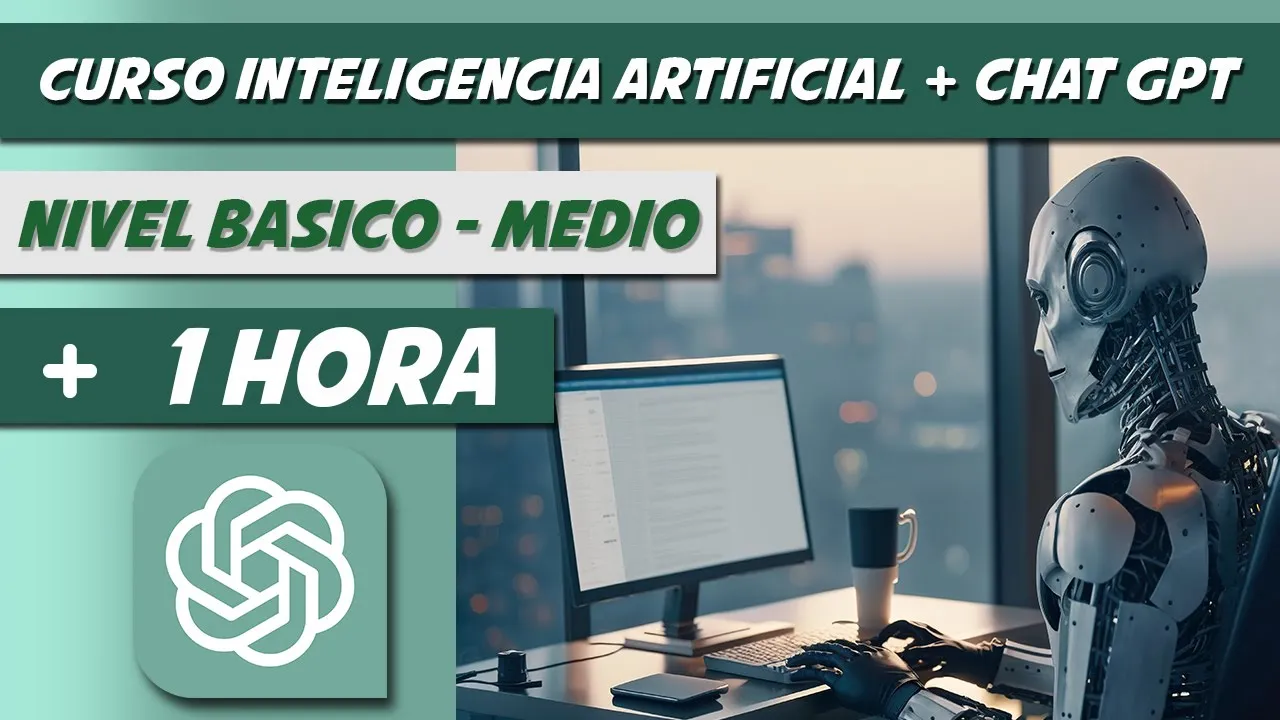 Curso Inteligencia Artificial GRATIS - IA desde cero (ChatGPT Paso a Paso) AI Como usar Chat GPT