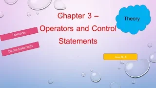 Chapter 3 Operators and Control Statements in Java
