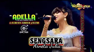 Download SENGSARA Arneta Julia OM ADELLA TUBAN MP3