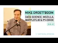 DNN 3 Mozilla Matplotlib Pyodide Data Science in Music Astronomy Telemetry Mike Droettboom