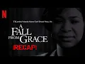 A Fall From Grace Movie Recap Discussion SPOILERS