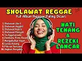 Lagu Sholawat Reggae Bikin Nagih! Kombinasi Syahdu \u0026 Beat Kekinian yang Bikin Damai 💚🎧