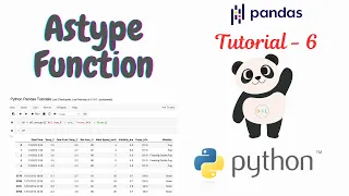 Astype Function - Convert The Datatypes Python Pandas Tutorial