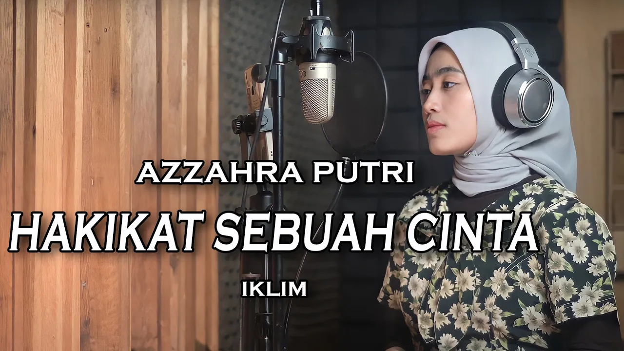 Hakikat Sebuah Cinta (Iklim) - Azzahra Putri | Bening Musik Hakikat Sebuah Cinta (Iklim) - Azzahra Putri | Bening Musik