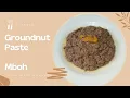 Download Lagu Groundnut Paste (Mboh Recipe) Pâte d'arachides