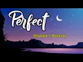 Download Lagu Perfect - Ed Sheeran | Slowed + Reverb + Raining