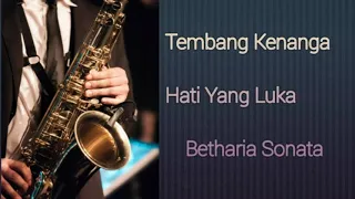 Download Hati Yang Luka | Betharia Sonata Instrumental Saxophone | Lagu Kenangan Populer | The Songs MP3