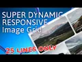 React js Super Dynamic Responsive Image Grid in React JS - Under 25 Lines