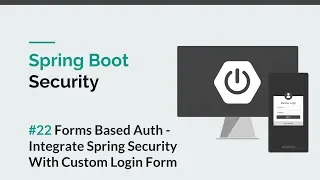 Spring Boot Security Integrate Spring Security With Custom Login