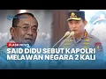 Lagu WANTI-WANTI SAID DIDU! Kapolri Listyo Sigit Diduga 2x Lawan Negara, Prabowo Diperingatkan hal Ini