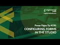 Power Pages Tip - Configuring Forms in the Studio