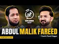 Lagu Hafiz Ahmed Podcast Featuring Abdul Malik Fareed | Hafiz Ahmed