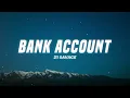 21 Savage - Bank Account (Lyrics)