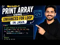 Print Array using Enhanced for loop enhanced for loop for beginners