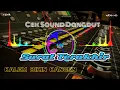 Download Lagu CEK SOUND SURAT TERAKHIR  | DANGDUT KOPLO PEGON JARANAN