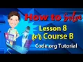 How to Solve Lesson 8 for Course B Code org Tutorial Coding Course