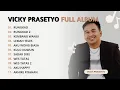Lagu FULL ALBUM - VICKY PRASETYO (OFFICIAL MUSIC VIDEO)