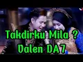 Lagu Takdirku Mila?  Valen DA7 Pamekasan 