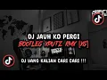 Lagu DJ JAUH KO PERGI BOOTLEG SOUND XPUTZ RMX [𝑿𝑮] VIRAL TIK TOK TERBARU 2026 !!!