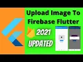 Upload Image to Firebase Using Flutter part 2