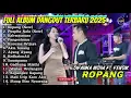 ROPANG - DIFARINA INDRA FT FENDIK ADELLA FULL ALBUM DANGDUT TERBARU 2025