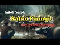 Download Lagu Inilah Sosok Satrio Piningit dan kesehariannya #satriopiningitterbaru #sanghyangnurcahyaningnirwana