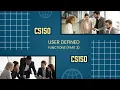 CS150 - User Defined Functions Part 3