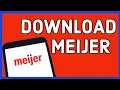 How to Download Meijer App on iphone 2024