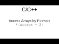 How to Access Arrays with Pointers