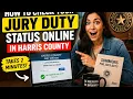 How to check your jury duty status online in Harris County