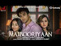 Lagu Majbooriyaan | Shradha Pandit, Stebin Ben, Salim-Sulaiman | Nishant M, Charu | Merchant Records