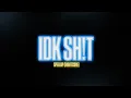 JORDY - IDK SH!T - Sped Up (Nightcore) but the chorus on loop for 10 minutes