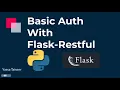 Basic Auth With Flask Python
