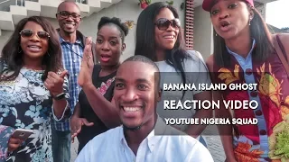 banana island ghost reaction video youtube nigeria squad