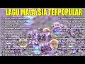 Download Lagu Koleksi Lagu Malaysia Full Album Terpopuler 90an Slow Rock Malaysia Menyentuh Hati Terbaik 🔴