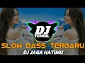 Download Lagu DJ JAGA HATIMU REMIX TERBARU 2025