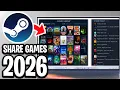 How to Share Games on Steam 2026 Steam Family - Full Guide