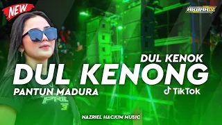 Download DJ DUL KENOK DUL KENONG | VIRAL TIKTOK PANTUN MADURA | NAZRIEL HACKIM MUSIC MP3