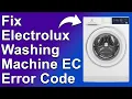 How To Fix Electrolux Washing Machine EC Error Code Meaning Of EC Error Code Causes And Solution