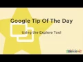 Using the Explore Tool in Slides