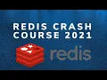 Redis Crash Course 2021 Database or Cache